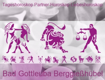 Tageshoroskop Partner-Horoskop Liebeshoroskop Bad Gottleuba Berggießhübel | Beratung für Partnerschaft, Liebe, Beruf, Zukunft. Top-Experten für Kartenlegen, Wahrsagen, Hellsehen, Zukunftsdeutung. Tageshoroskop-Partner-Horoskop-Liebeshoroskop. Top-Experten für Kartenlegen, Wahrsagen, Hellsehen, Zukunftsdeutung.